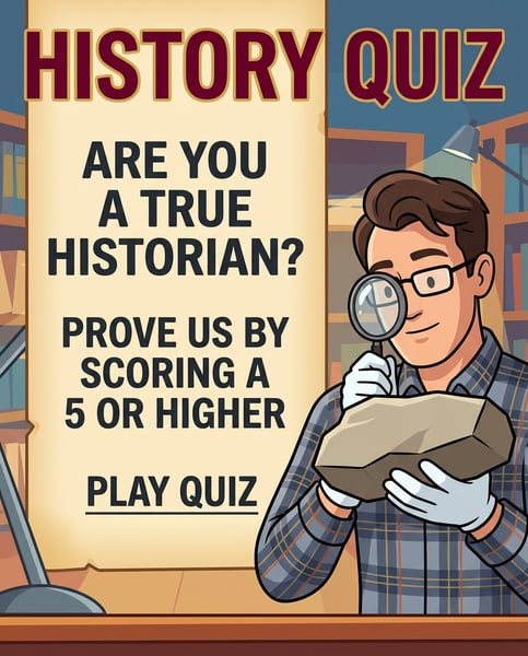 Fun History Quiz