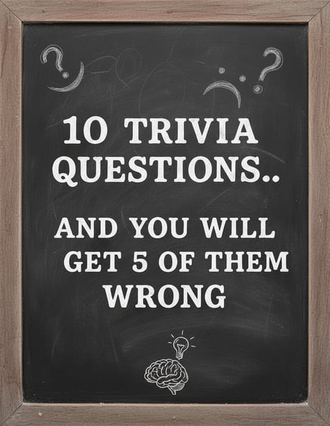 10 Very Very Hard Trivia Questions