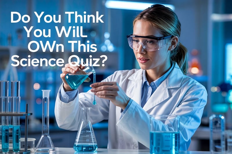 Can you prove that you are good at science with these 10 hard