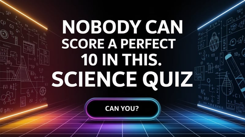 Hard Science Quiz