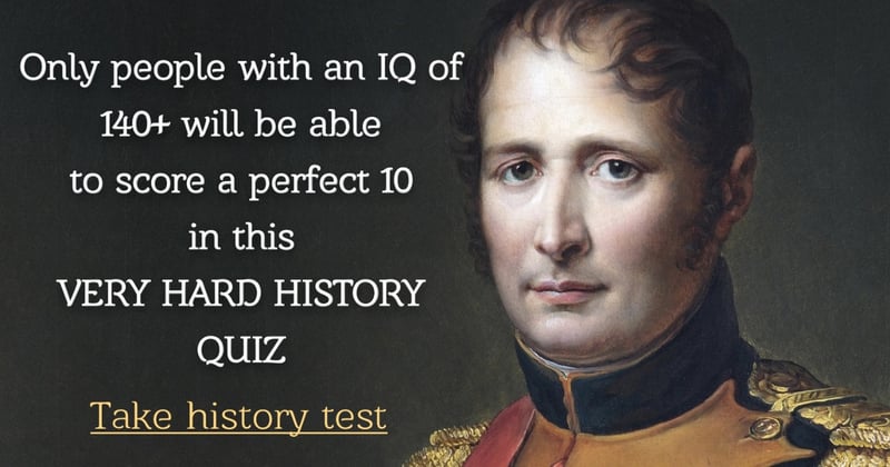 Extremely difficult history quiz